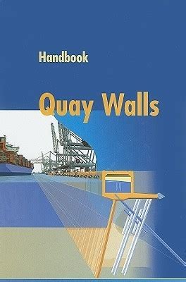 Handbook of quay walls by j g de gijt. - Y el sida esta entre nosotros--.